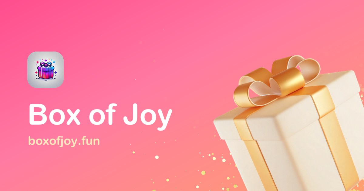 Online Gift Box & Group Card with Wishes | Box of Joy